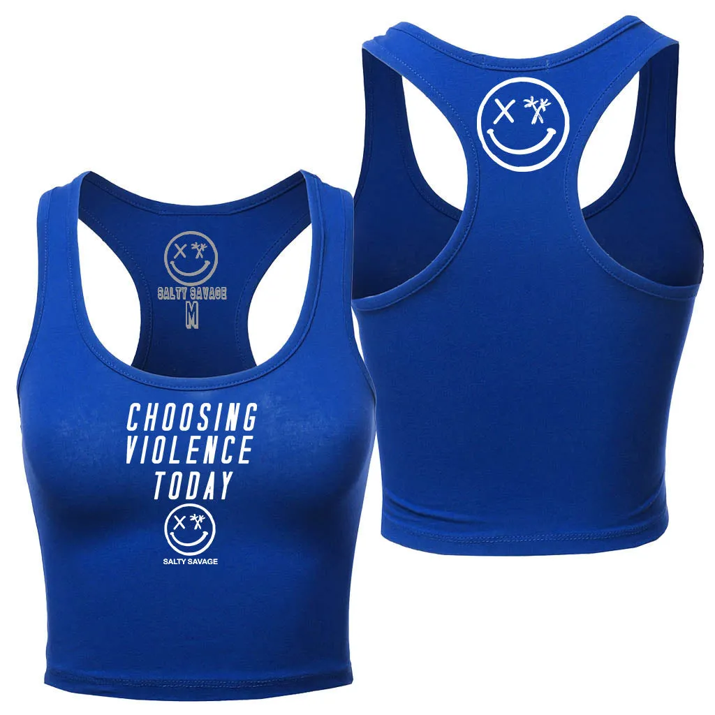 Ladies "Choosing Violence Today" Racerback Crop Tank | Micro